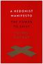 A Hedonist Manifesto