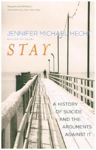 Stay - A History of Suicide and the Philosophies Against It