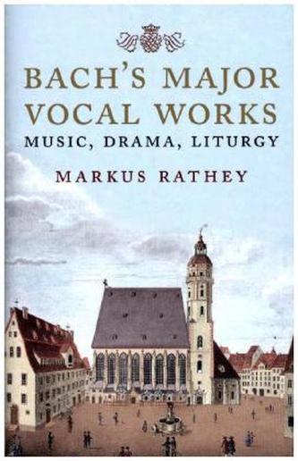 Bach's Major Vocal Works