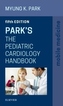 Park's The Pediatric Cardiology Handbook