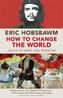 How to Change the World. Wie man die Welt verändert, englische Ausgabe