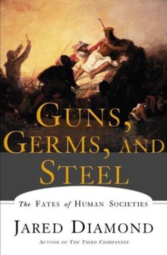 Guns, Germs, And Steel. Arm und Reich, englische Ausgabe