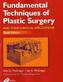 Fundamental Techniques of Plastic Surgery