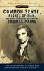 Common Sense, The Rights of Man and Other Essential Writings of Thomas Paine