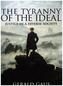 Tyranny of the Ideal