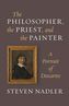 Philosopher, the Priest, and the Painter
