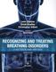 Recognizing and Treating Breathing Disorders
