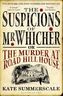The Suspicions of Mr Whicher or The Murder at Road Hill House. Der Verdacht des Mr. Whicher oder Der Mord von Road Hill House, e