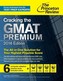 Cracking the GMAT Premium, 2016 Edition