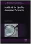 Matlab® in Quality Assurance Sciences
