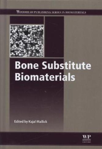Bone Substitute Biomaterials