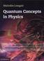 Quantum Concepts in Physics