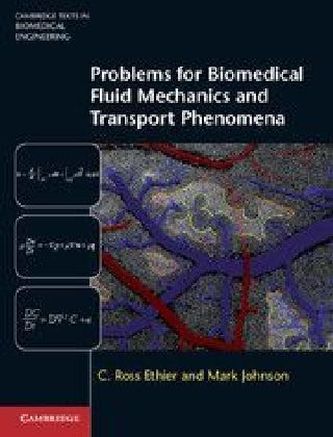 Problems for Biomedical Fluid Mechanics and Transport Phenomena