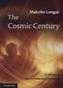 The Cosmic Century