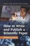 How to Write and Publish a Scientific Paper
