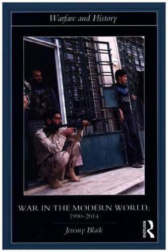 War in the Modern World, 1990-2014