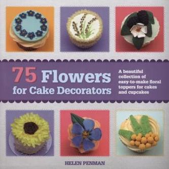 75 Flowers for Cake Decorators
