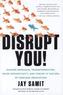 Disrupt You!