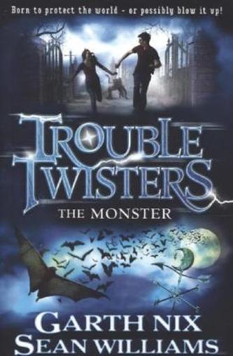 Troubletwisters: The Monster