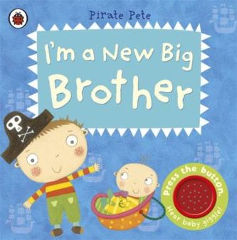 Pirate Pete - Im a New Big Brother