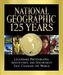 National Geographic 125 Years. Das große National Geographic Buch, englische Ausgabe