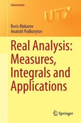 Real Analysis: Measures, Integrals and Applications
