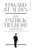 The Patrick Melrose Novels. Melrose, englische Ausgabe