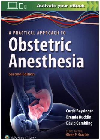 A Practical Approach to Obstetric Anesthesia