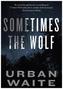 Sometimes the Wolf. Keine Zeit für Gnade, englische Ausgabe