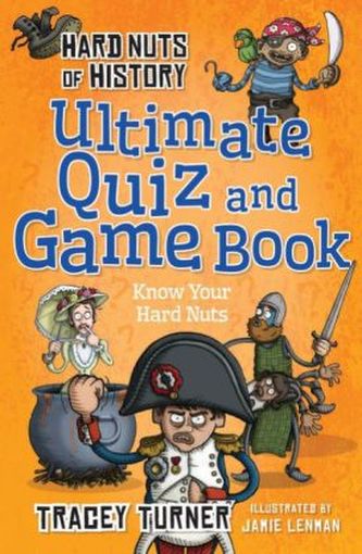 Hard Nuts of History - Ultimate Quiz and Game Book