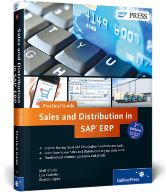 Sales and Distribution in SAP ERP - Practical Guide Sales and Distribution in SAP ERP - Practical Guide