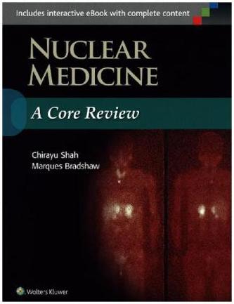 Nuclear Medicine: A Core Review