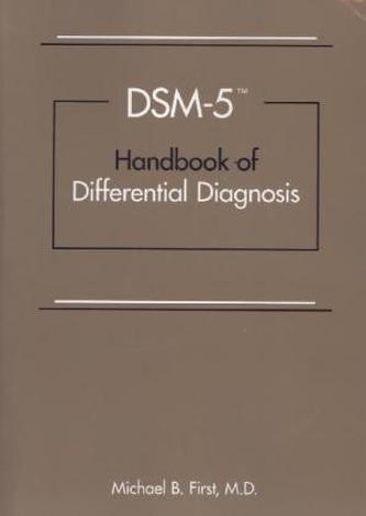 DSM-5 Handbook of Differential Diagnosis