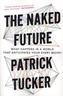 The Naked Future