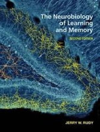 The Neurobiology of Learning and Memory