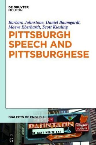 Pittsburgh Speech and Pittsburghese. Vol.11