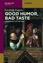 Good Humor, Bad Taste