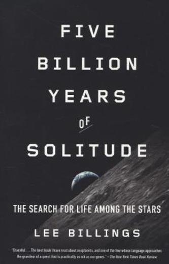 Five Billion Years of Solitude