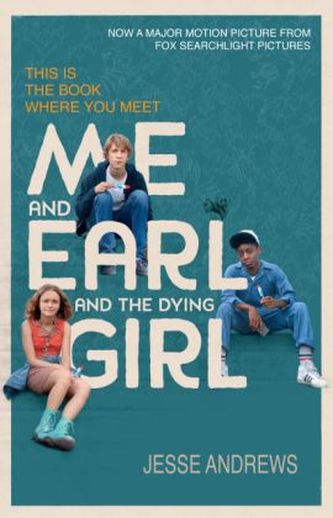 Me and Earl and the Dying Girl, Film Tie-in. Ich und Earl und das sterbende Mädchen, englische Ausgabe