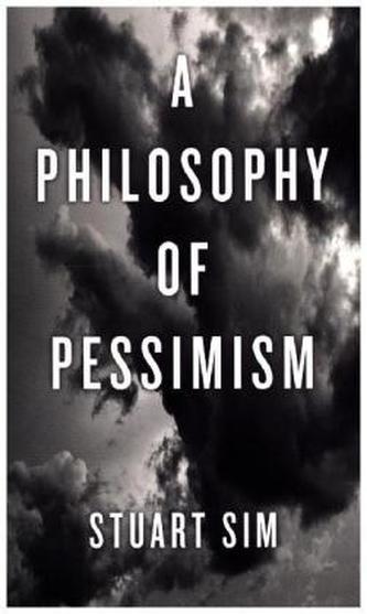 A Philosophy of Pessimism