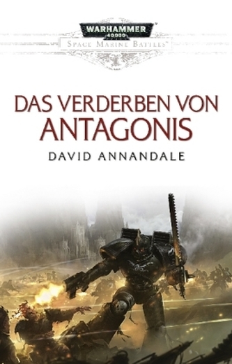 Space Marine Battles - Das Verderben von Antagonis