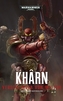 Warhammer 40.000 - Kharn: Verschlinger der Welten