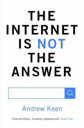 The Internet is Not the Answer. Das digitale Debakel, englische Ausgabe