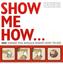 Show Me How