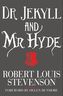 Dr Jekyll and Mr Hyde