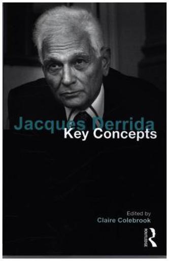 Jacques Derrida: Key Concepts