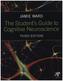 The Student's Guide to Cognitive Neuroscience