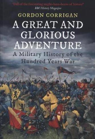 A Great and Glorious Adventure
