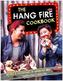 The Hang Fire Cookbook