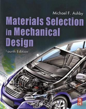 Materials Selection in Mechanical Design